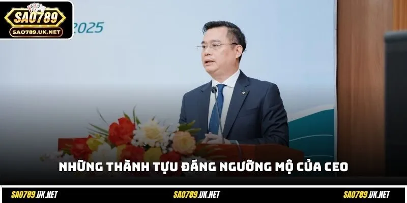 CEO Nguyễn Thanh Tùng đã đóng vai trò then chốt trong thành công của SAO789