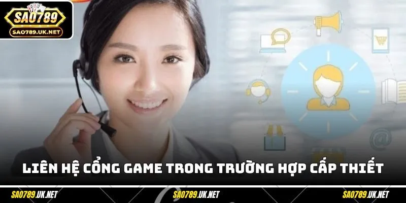 Liên hệ cổng game trong trường hợp cấp thiết