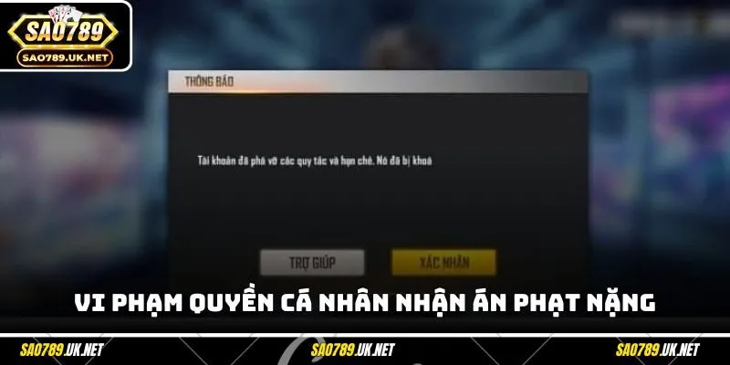 Vi phạm quyền cá nhân nhận án phạt nặng